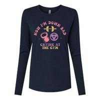 Now IM Down Bad Crying At The Gym Womens Cotton Relaxed Long Sleeve T-Shirt