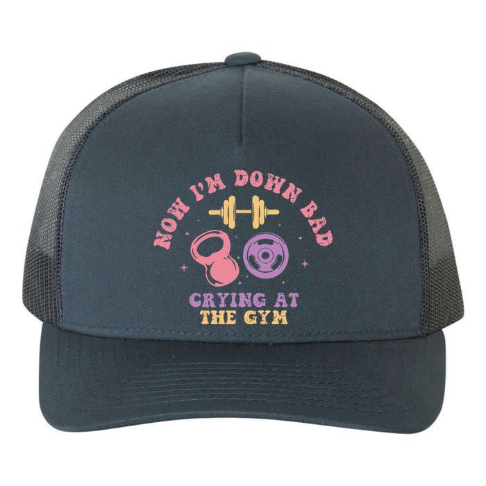 Now IM Down Bad Crying At The Gym Yupoong Adult 5-Panel Trucker Hat