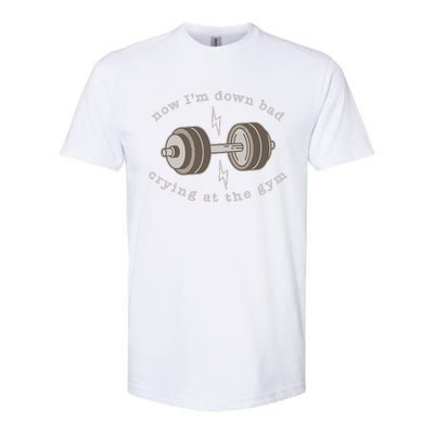 Now Im Down Bad Crying At The Gym Softstyle CVC T-Shirt