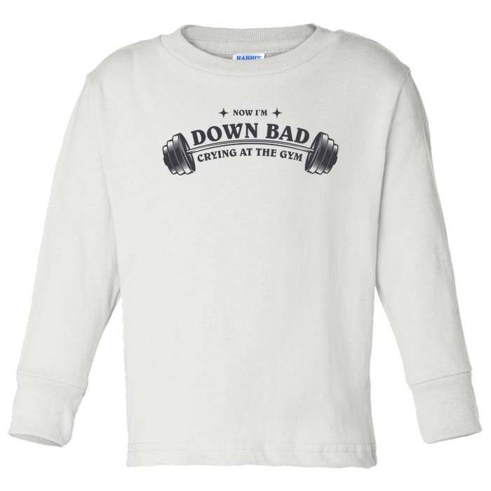 Now Im Down Bad Crying At The Gym Ttpd Album Toddler Long Sleeve Shirt