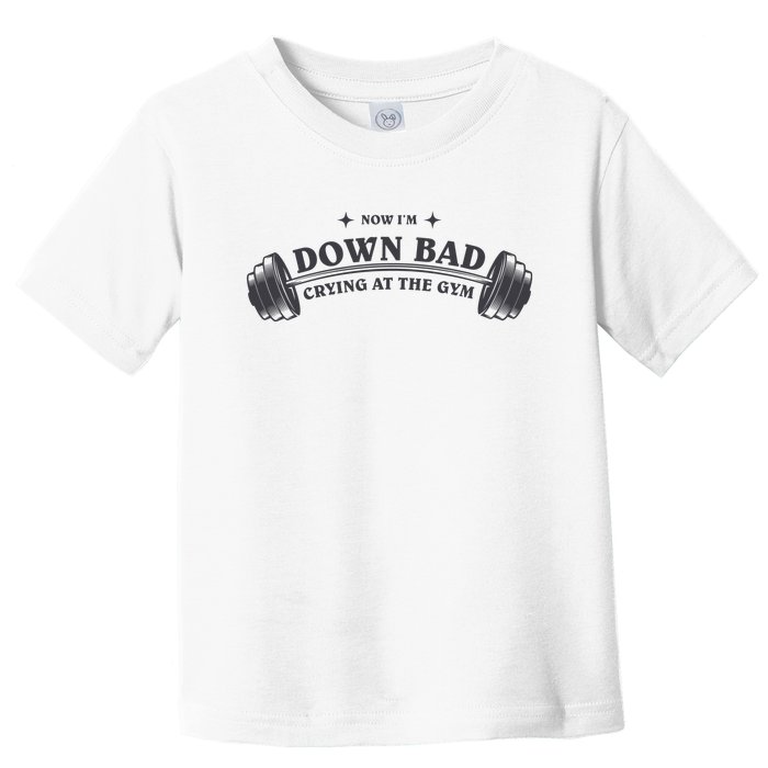 Now Im Down Bad Crying At The Gym Ttpd Album Toddler T-Shirt