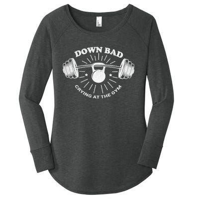 Now Im Down Bad Crying At The Gym Funny Women's Perfect Tri Tunic Long Sleeve Shirt