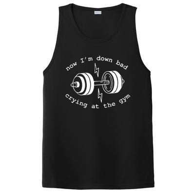 Now IM Down Bad Crying At The Gym Funny Workout Gift PosiCharge Competitor Tank