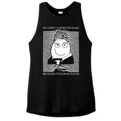 No I Don’t Listen To Music Because It Fucking Sucks Ladies PosiCharge Tri-Blend Wicking Tank