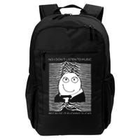 No I Don’t Listen To Music Because It Fucking Sucks Daily Commute Backpack