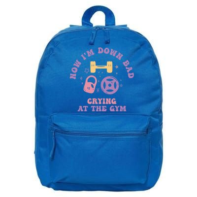 Now IM Down Bad Crying At The Gym Gift 16 in Basic Backpack