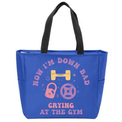 Now IM Down Bad Crying At The Gym Gift Zip Tote Bag