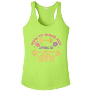 Now IM Down Bad Crying At The Gym Ladies PosiCharge Competitor Racerback Tank