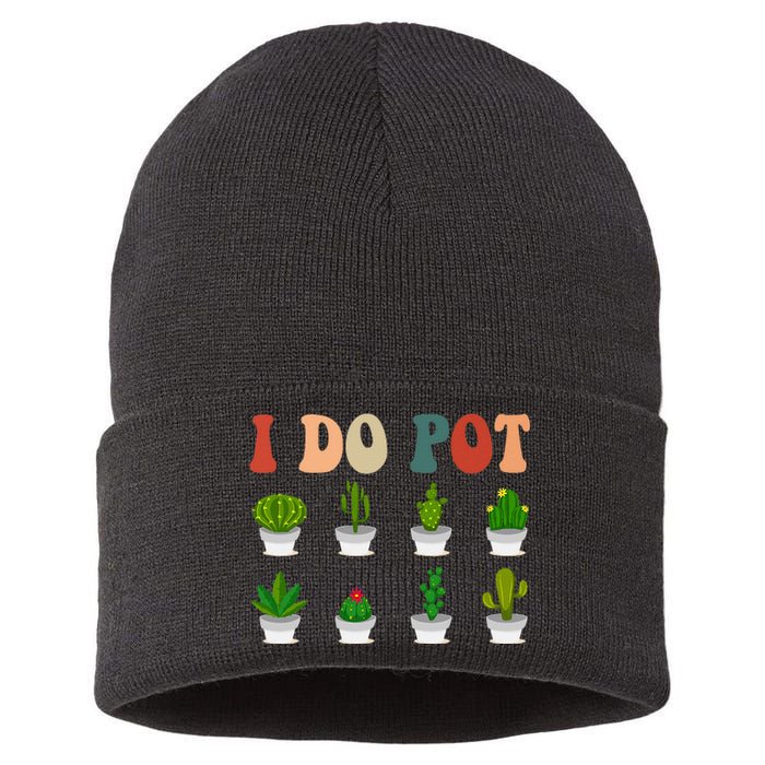 Nice I Do Pot Funny Gardening Floral Sustainable Knit Beanie