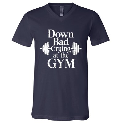 Now Im Down Bad Crying At The Gym Funny V-Neck T-Shirt