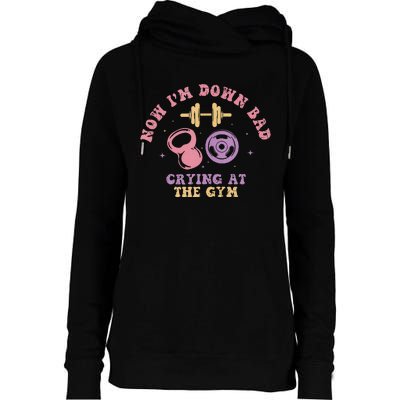 Now IM Down Bad Crying At The Gym Tank Top.Png Womens Funnel Neck Pullover Hood