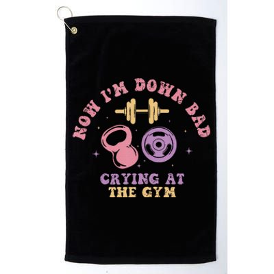 Now IM Down Bad Crying At The Gym Tank Top.Png Platinum Collection Golf Towel