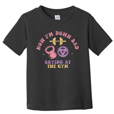 Now IM Down Bad Crying At The Gym Tank Top.Png Toddler T-Shirt