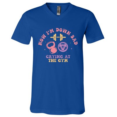 Now IM Down Bad Crying At The Gym V-Neck T-Shirt