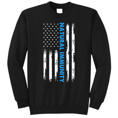 Natural Immunity Funny Anti Vaccine Medical Freedom No Vax Sweatshirt