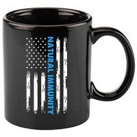 Natural Immunity Funny Anti Vaccine Medical Freedom No Vax 11oz C Handle Ceramic Mug