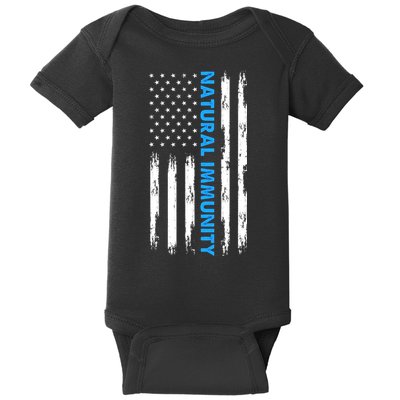 Natural Immunity Funny Anti Vaccine Medical Freedom No Vax Baby Bodysuit