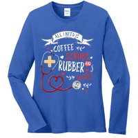 Nursing Ideas For Nurses And Coffee Scrubs And Rubber Gloves Meaningful Gift Ladies Long Sleeve Shirt