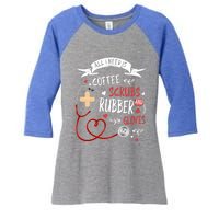 Nursing Ideas For Nurses And Coffee Scrubs And Rubber Gloves Meaningful Gift Women's Tri-Blend 3/4-Sleeve Raglan Shirt