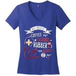 Nursing Ideas For Nurses And Coffee Scrubs And Rubber Gloves Meaningful Gift Women's V-Neck T-Shirt