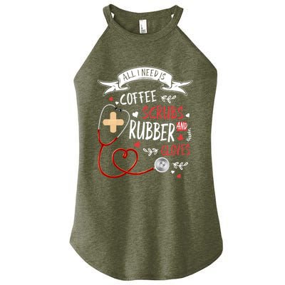 Nursing Ideas For Nurses And Coffee Scrubs And Rubber Gloves Meaningful Gift Women's Perfect Tri Rocker Tank