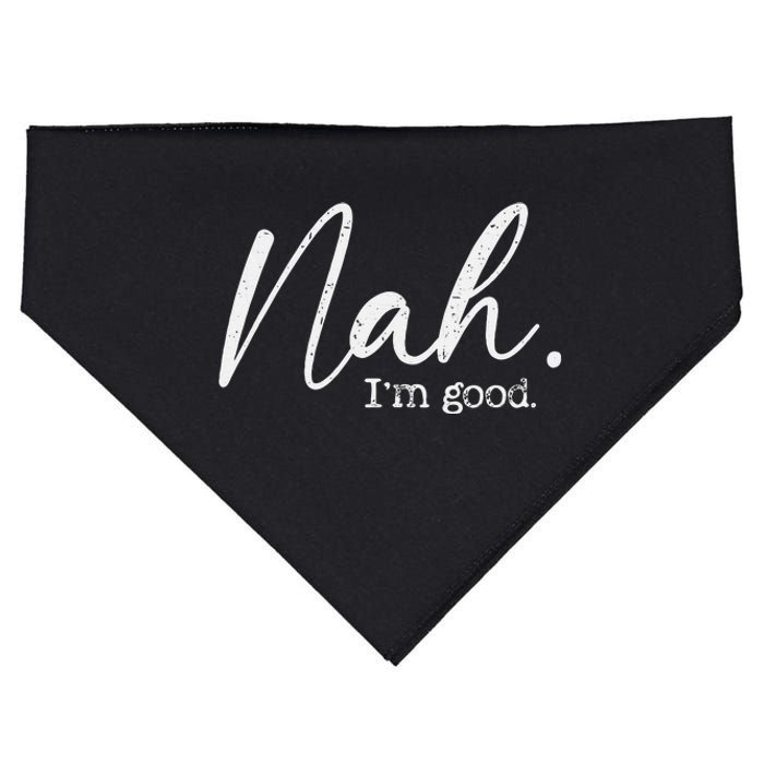 Nah Im Good Funny Humor Meme Day USA-Made Doggie Bandana