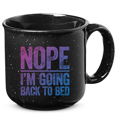 Nope IM Going Back To Bed Gift 15oz Campfire Ceramic Mug