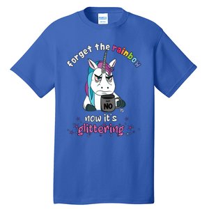 Now Its Glittering Funny Fierce Unicorn With Mug Gift Tall T-Shirt