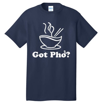 New I Got Pho Asian Nudles Cool Design Tall T-Shirt