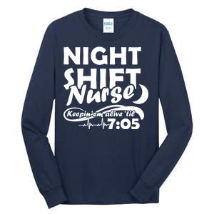 Night Shift Nurse Tall Long Sleeve T-Shirt