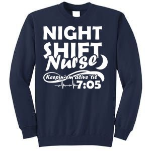 Night Shift Nurse Tall Sweatshirt