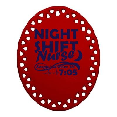 Night Shift Nurse Ceramic Oval Ornament