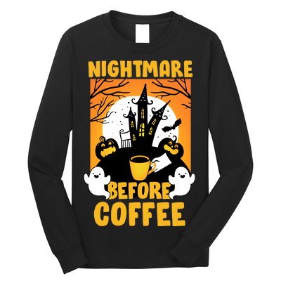 Nightmare Before Coffee Long Sleeve Shirt