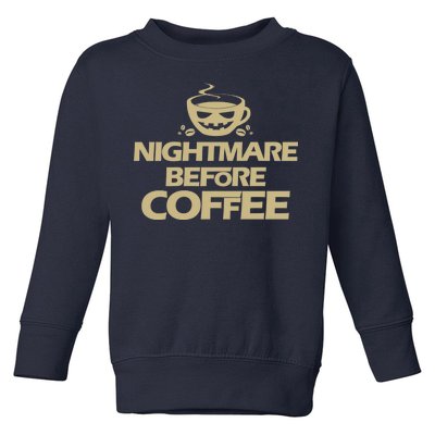 Nightmare Before Coffee Halloween Toddler Sweatshirt