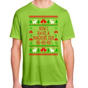 Now I Have A Machine Gun Ho Ho Ho Die Hard Quote Ugly Christmas Sweater Adult ChromaSoft Performance T-Shirt