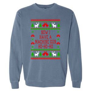 Now I Have A Machine Gun Ho Ho Ho Die Hard Quote Ugly Christmas Sweater Garment-Dyed Sweatshirt