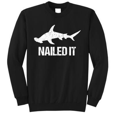 Nailed It Hammerhead Shark Tee Funny Shark Sweatshirt