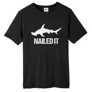 Nailed It Hammerhead Shark Tee Funny Shark Tall Fusion ChromaSoft Performance T-Shirt