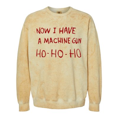 Now I Have A Machine Gun Ho Ho Ho Gift Colorblast Crewneck Sweatshirt