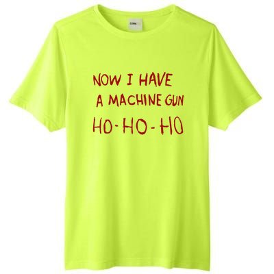 Now I Have A Machine Gun Ho Ho Ho Gift Tall Fusion ChromaSoft Performance T-Shirt