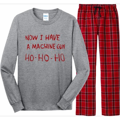 Now I Have A Machine Gun Ho Ho Ho Gift Long Sleeve Pajama Set