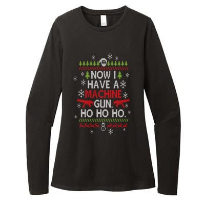 Now I Have A Machine Gun Ho Ho Ho Funny Christmas Movie Cute Gift Womens CVC Long Sleeve Shirt