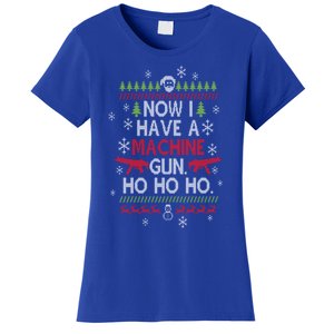 Now I Have A Machine Gun Ho Ho Ho Funny Christmas Movie Cute Gift Women's T-Shirt