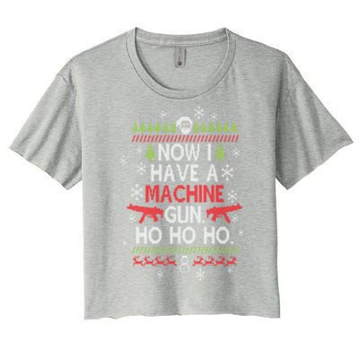 Now I Have A Machine Gun Ho Ho Ho Funny Christmas Movie Cute Gift Women's Crop Top Tee