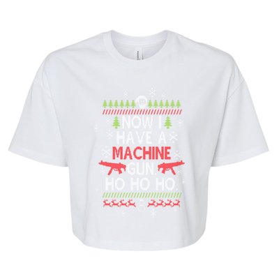 Now I Have A Machine Gun Ho Ho Ho Funny Christmas Movie Cute Gift Bella+Canvas Jersey Crop Tee