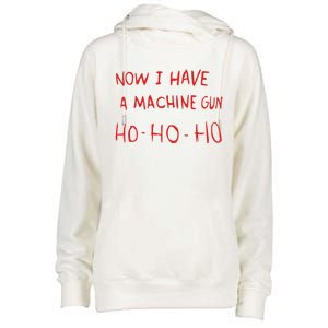 Now I Have A Machine Gun Classic Womens Funnel Neck Pullover Hood