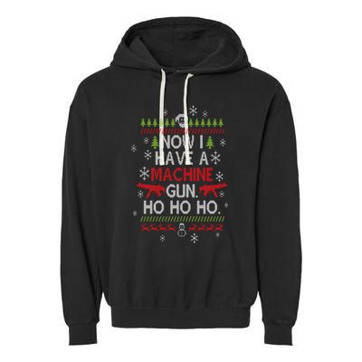 Now I Have A Machine Gun Ho Ho Ho Funny Christmas Garment-Dyed Fleece Hoodie