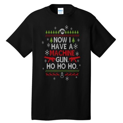 Now I Have A Machine Gun Ho Ho Ho Funny Christmas Tall T-Shirt