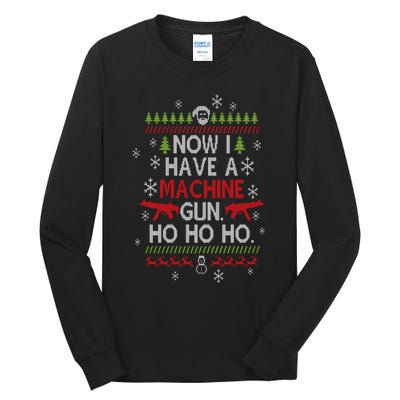 Now I Have A Machine Gun Ho Ho Ho Funny Christmas Tall Long Sleeve T-Shirt