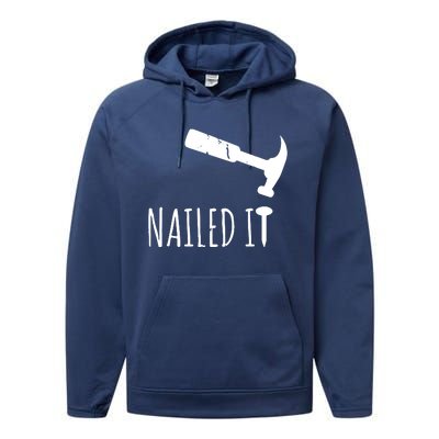 Nailed It Hammer And Nail Woodworking Carpentry Performance Fleece Hoodie